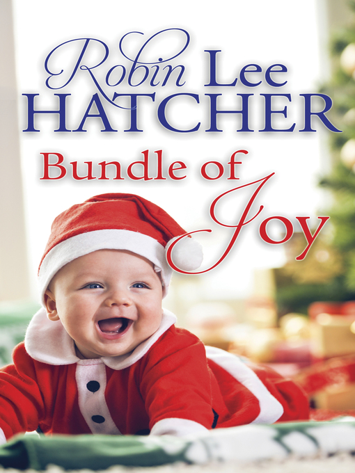 Title details for Bundle of Joy by Robin Lee Hatcher - Available
